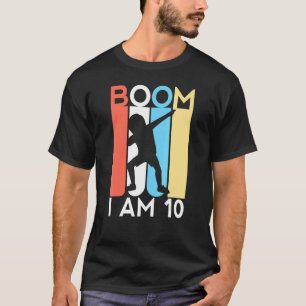 Boom I'm 10 Birthday Year Old 10th Party Dabbing K T-Shirt