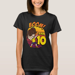 Boom I'm 10 Girl Birthday 10th Birthday Party T-Shirt