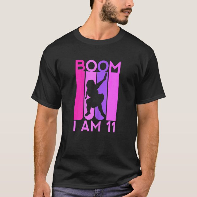 Boom I'm 11 Birthday Year Old 11th Dabbing Girl El T-Shirt (Front)