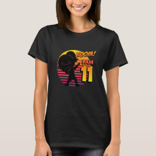 Boom I'm 11 Girl Birthday 11th Birthday Party   T-Shirt