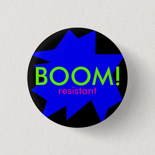 BOOM! resistant 3 Cm Round Badge (Front)