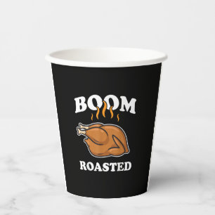 Boom Roasted Happy Thanksgiving Funny Turkey Gift Paper Cups