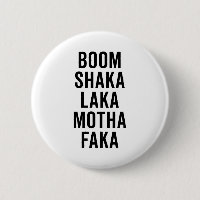 Boom Shaka Laka Funny Quote