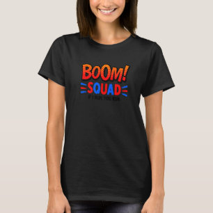 Boom Squad 4th Of July Fireworks Director Group Ma T-Shirt