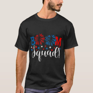 Boom Squad 4th Of July Shirt Fireworks Independenc