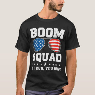 Boom squad fireworks director funny 4th of july T-Shirt