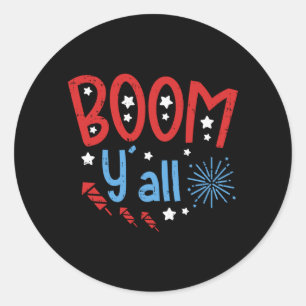 Boom Yall Funny Independence Fireworks 4th Of July Classic Round Sticker