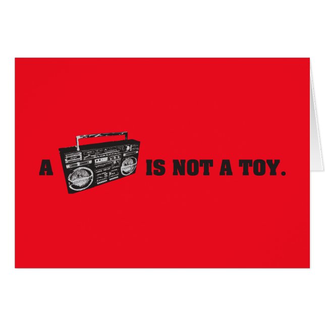 Boombox Is Not a Toy (Front Horizontal)