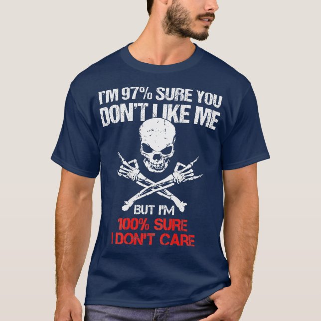Boomer Est 1962 I'M 97% Sure You Don'T Like Me (2  T-Shirt (Front)