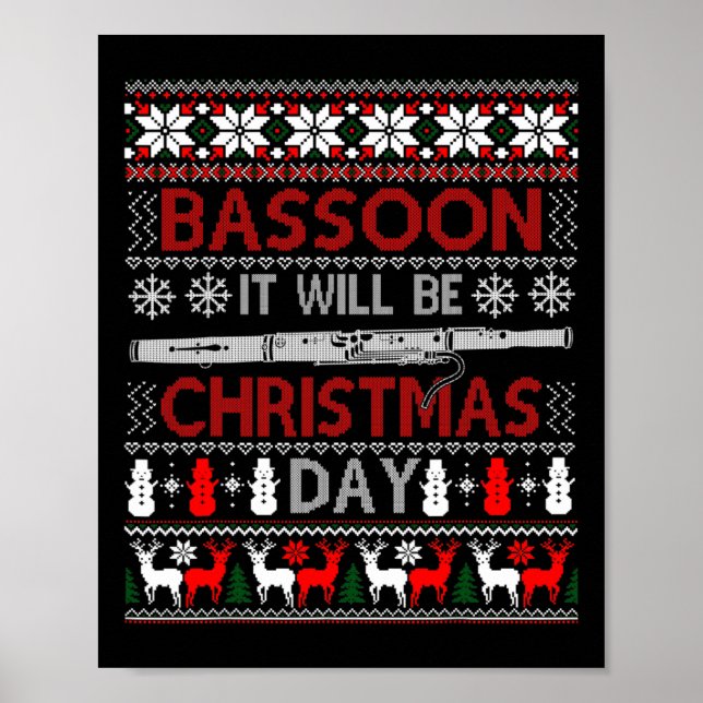 Boon It Will Be Christmas Day Gift Ugly Xmas  Poster (Front)
