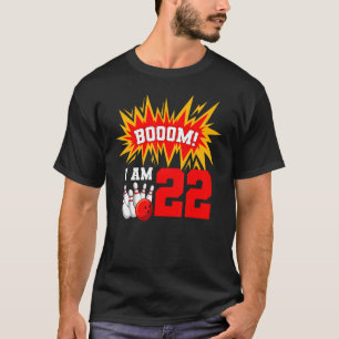 Booom I Am 22 Bowling Birthday Party Bowler Bday 2 T-Shirt