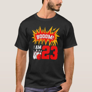 Booom I Am 23 Bowling Birthday Party Bowler Bday 2 T-Shirt