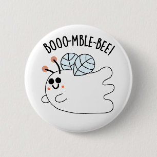 Booomble Bee Funny Ghost Bee Pun  6 Cm Round Badge