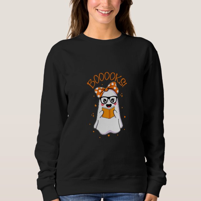 Booooks Cute Boo Read Books Happy Halloween Spooky Sweatshirt (Front)