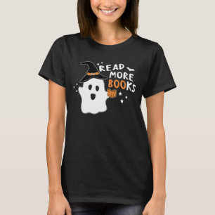 Booooks Ghost Halloween Read More Books Cute Boo r T-Shirt