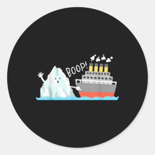 Boop Funny Titanic And Iceberg Pun Joke Meme Boys Classic Round Sticker