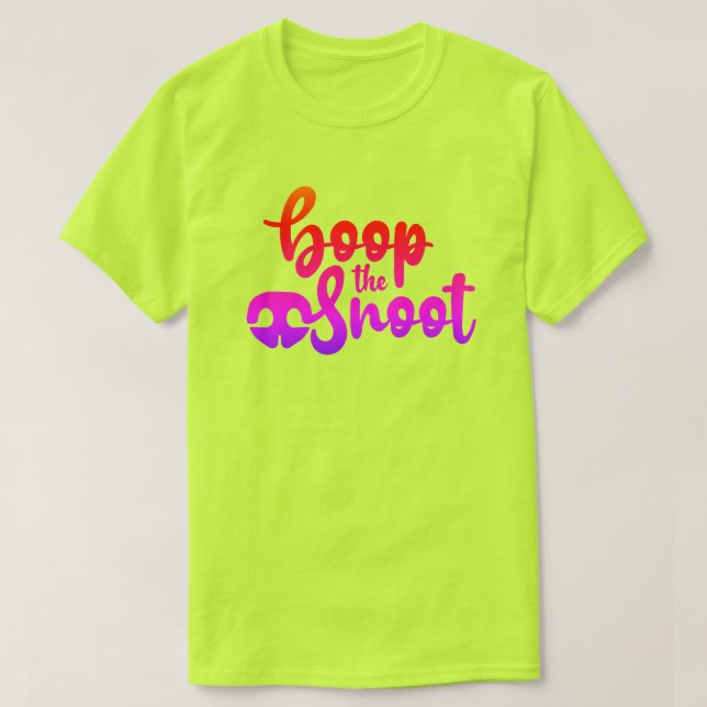 Boop The Snoot T-Shirt (Design Front)