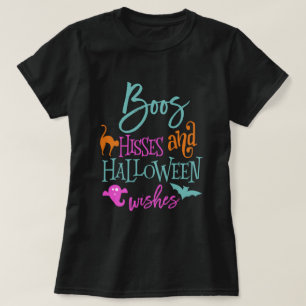 Boos Hisses and Halloween Wishes T-Shirt