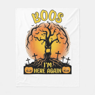 Boos Im Here Again Halloween Spooky Tree Pumpkins Fleece Blanket
