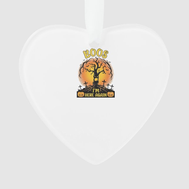 Boos Im Here Again Halloween Spooky Tree Pumpkins  Ornament (Front)
