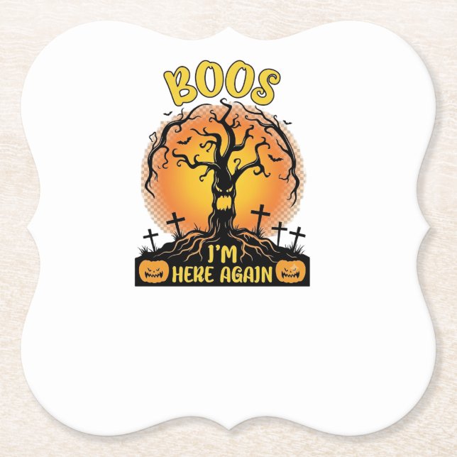 Boos Im Here Again Halloween Spooky Tree Pumpkins  Paper Coaster (Front)