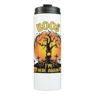 Boos Im Here Again Halloween Spooky Tree Pumpkins Thermal Tumbler