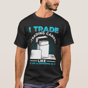 Booster Pack Trading Card Game Card Collector T-Shirt