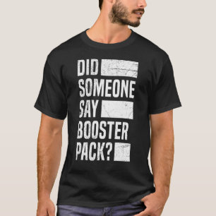 Booster Pack Trading Card Quote for a Trading Card T-Shirt