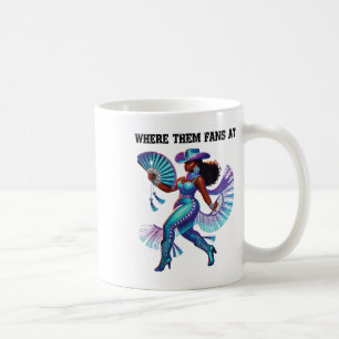 Boot Cowboy Western Cowgirl Linedance Where Them F Coffee Mug