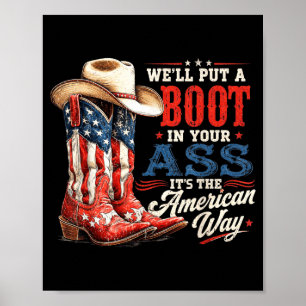 Boot In - Aamerican Way 4th Of July Patriot Women Poster