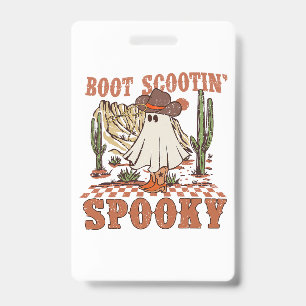 Boot Scootin Spooky Western Halloween Ghost Spooky ID Badge