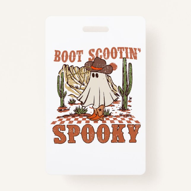 Boot Scootin Spooky Western Halloween Ghost Spooky ID Badge (Front)