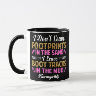 Boot Tracks in the Mud Cute Farm Girl Life Funny Mug