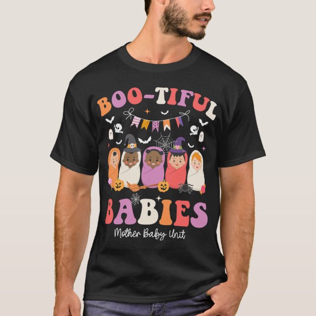 Bootiful Babies Mother Baby Unit Nurse Halloween  T-Shirt (Front)