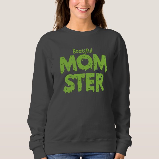 Bootiful Momster Mum Funny Halloween Puns Sweatshirt (Front)