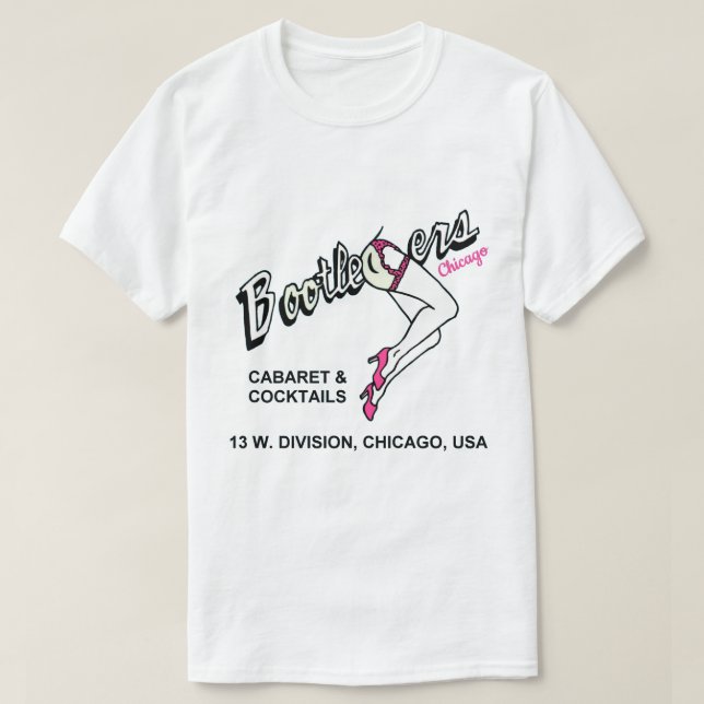 Bootleggers Cabaret and Cocktails, Chicago, IL T-Shirt (Design Front)