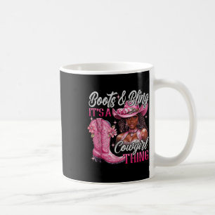 Boots &amp; Bling Its A Cowgirl Thing Pink Black C Coffee Mug