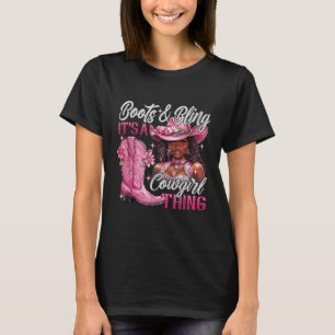 Boots & Bling Its A Cowgirl Thing Pink Black C T-Shirt