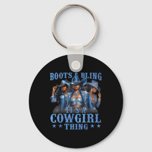 Boots And Bling Its A Cowgirl Thing Rodeo Love Cou Key Ring