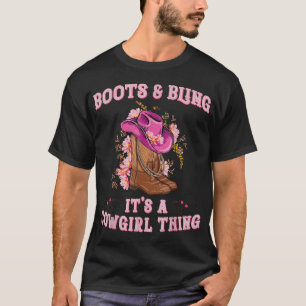 Boots And Bling Its A Cowgirl Thing Rodeo Love  T-Shirt