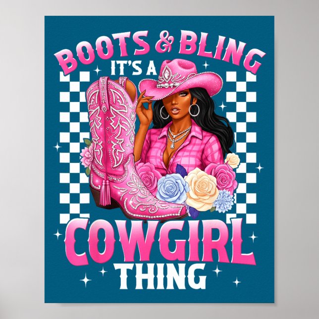 Boots And Bling It's Cowgirl Thing Black History G Poster (Front)