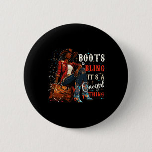 Boots And Bling It's Cowgirl Thing,black History M 6 Cm Round Badge