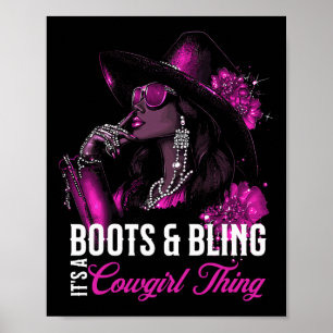 Boots And Bling It's Cowgirl Thing,black History M Poster