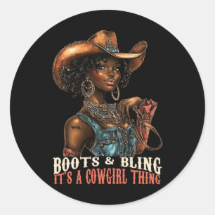 Boots And Bling It's Cowgirl Thing Western Country Classic Round Sticker