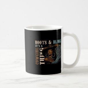 Boots And Bling It's Cowgirl Thing Western Country Coffee Mug