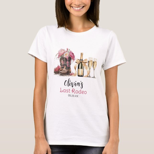 Boots and Bubbles Bridal Shower Last rodeo T-Shirt (Front)