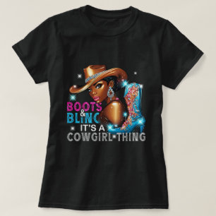 Boots & Bling Cowgirl Thing Black Cowgirl Melanin T-Shirt