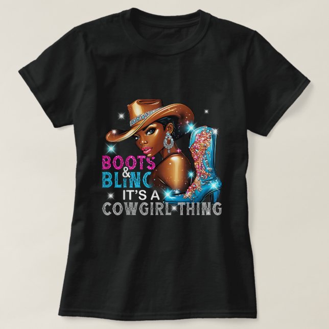 Boots & Bling Cowgirl Thing Black Cowgirl Melanin T-Shirt (Design Front)