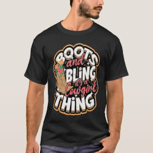 Boots & Bling It's a cowgirl thing  Cowgirls Horse T-Shirt