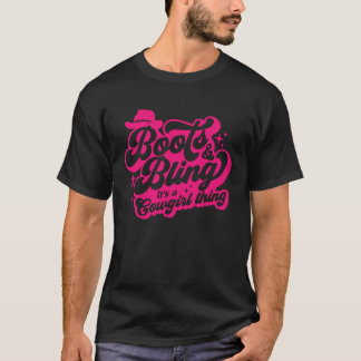 Boots & Bling It's A Cowgirl Thing Cute Country Gi T-Shirt